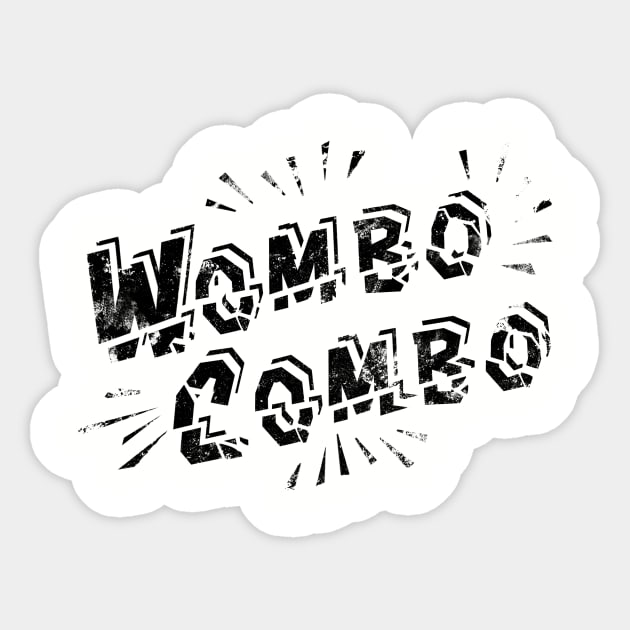 Wombo Combo Sticker by Bendragon